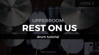 Rest On Us - UPPERROOM (Drum Tutorial/Play-through)