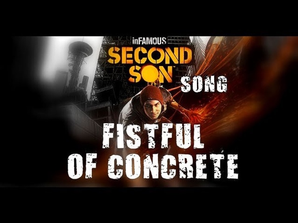 INFAMOUS SECOND SON SONG Fistful Of
