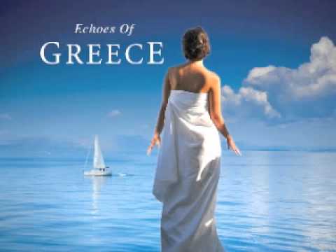 Echoes of Greece 58 minutes of Greek Music from Global