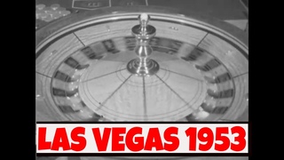 LAS VEGAS: FRONTIER TOWN OF TWO CENTURIES   OUTTAKES FROM 1953 DOCUMENTARY FILM    XD44715