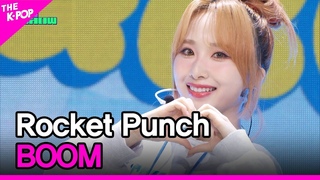 Rocket Punch, BOOM (로켓펀치, BOOM)[THE SHOW 230919]