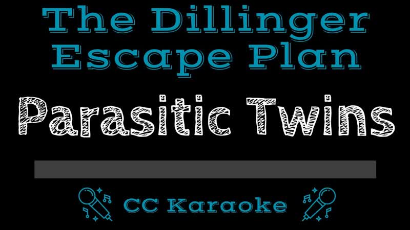 The Dillinger Escape Plan Parasitic Twins ( CC) Karaoke Instrumental