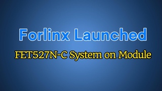 Introducing FET527N-C System on Module & OK527N-C SBC | Allwinner T527 Series