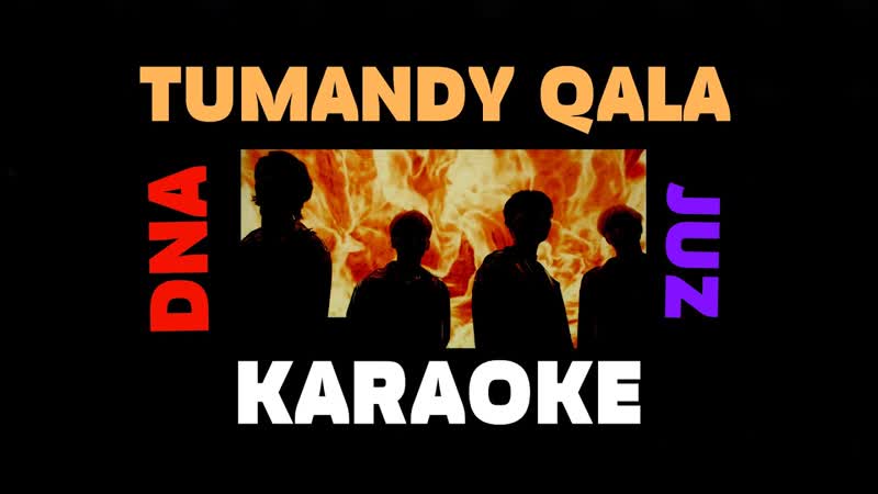 DNA TUMANDY QALA KARAOKE МИНУС MINUS
