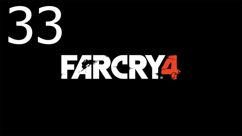 Прохождение Far Cry 4 ПК обезвреживание бомбы Ч.