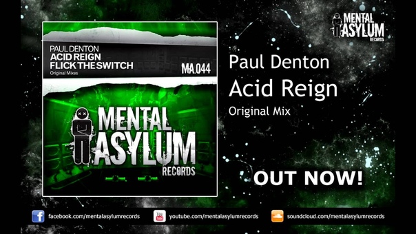 Paul Denton Acid Reign ( Original Mix) MA044 OUT