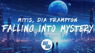 MitiS - Falling Into Mystery (Lyrics) feat. Dia Frampton