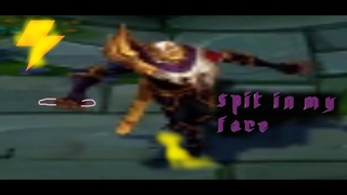 spit in my face speed up | League of Legends Jhin dance
