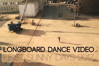 Longboard Dance Video - First Sunny Days 2017