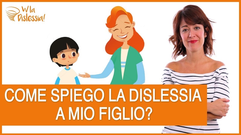 Dislessia: come spiegarla ai