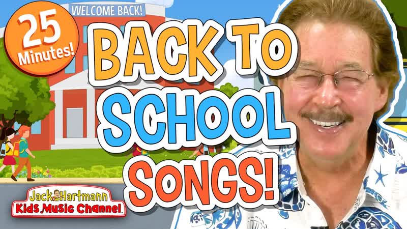BACK to SCHOOL Songs , 25 MInutes of Fun Back to School Songs for Kids , Jack