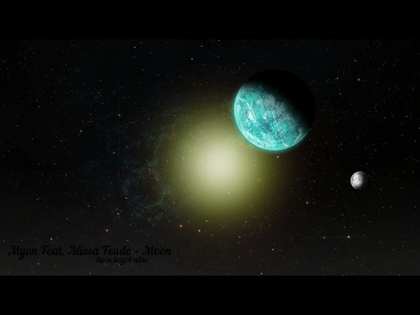 Myon Feat. Alissa Feudo Moon ( United