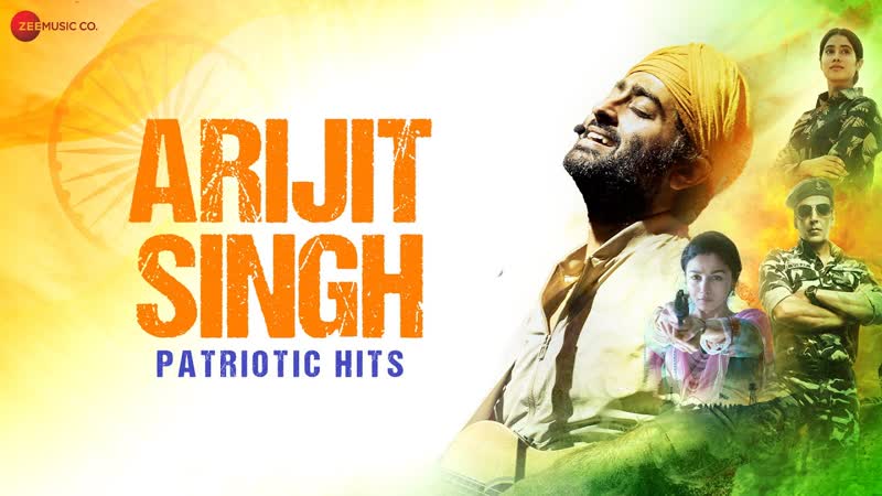 Arijit Singh Patriotic Hits 45 Minutes Non Stop , Ae Watan, Lehra Do More, Desh Bhakti