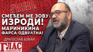 BOKAN - FEKALIJOM I SMEĆEM ME ZOVU IZRODI! MARINIKINA FARSA, ĐILAS U NJU ZALJUBLJEN!?