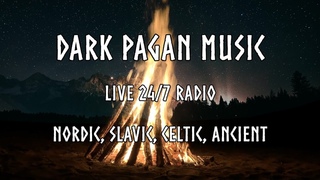 Dark Pagan Music Radio  Live Viking, Slavic, Celtic, Ancient Folk Ambient Music 24/7