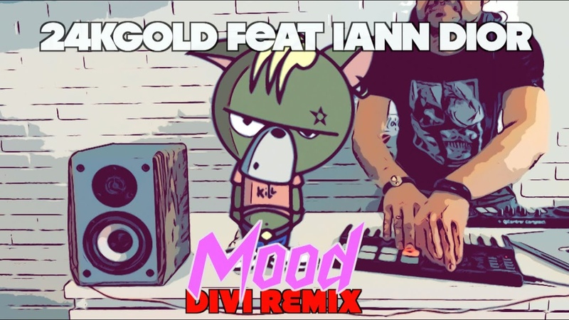 24k Goldn Mood ft. iann dior ( DIVI REMIX) ( Official