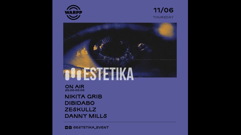 ESTETIKA Warpp: Dibidabo, Zeskullz, Danny