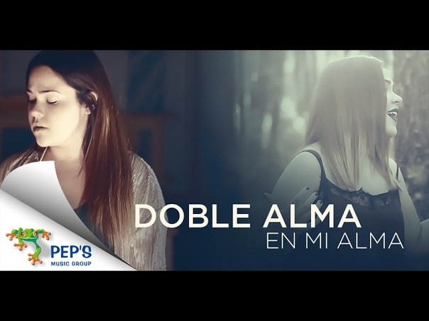 Doble Alma En Mi Alma ( Videoclip