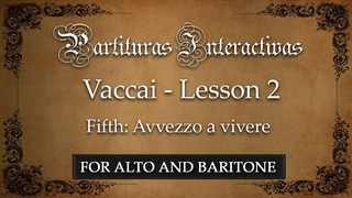 Vaccai FOR ALTO AND BARITONE: Lesson 2 - Fifth (Avvezzo a vivere - Key: B-Flat Major)