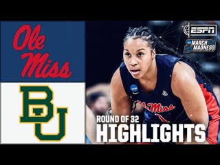 Round of 32: Ole Miss vs. Baylor | Womens NCAA Tournament | Full Game Highlights