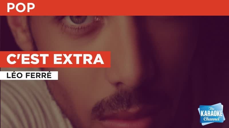 Cest extra : Léo Ferré, Karaoke with