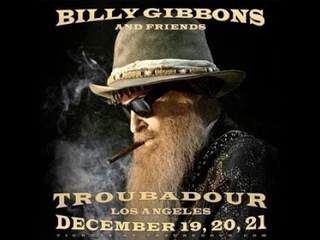 Billy Gibbons & Friends “Live“ 12/19/23 The Troubadour, Hollywood, CA FULL Show in 4K