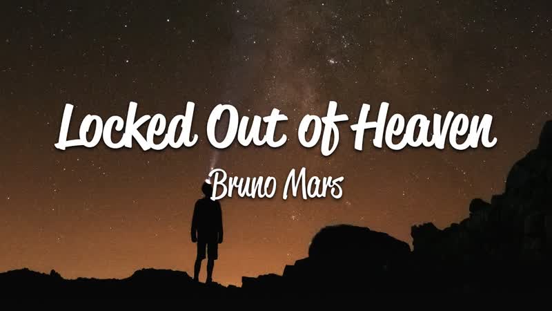 Bruno Mars Locked Out Of Heaven (
