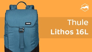 Рюкзак Thule Lithos 16L. Обзор