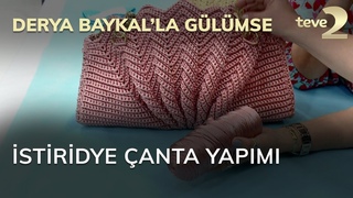 Derya Baykal’la Gülümse: İstiridye Çanta Yapımı