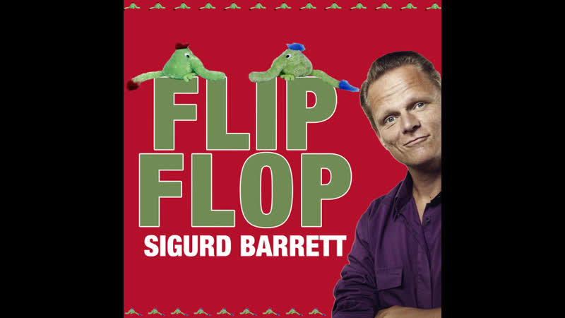 Sigurd Barrett Flip Flap, Fliep Flap ( Pilfingerdansen Hollywood Stars Dance