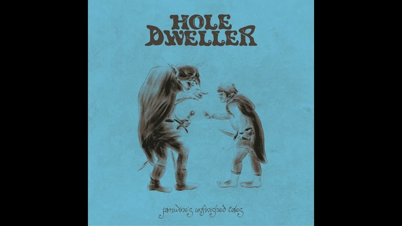 Hole Dweller Jamwines Unfinished Tales (2023) ( Dungeon