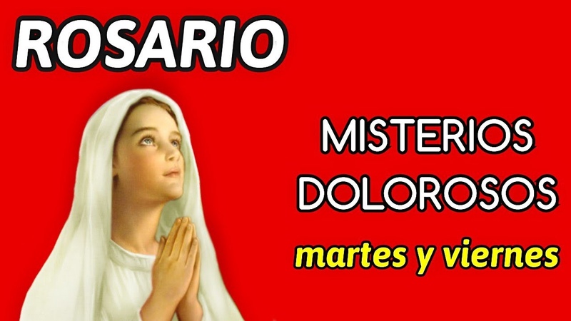 Rosario misterios dolorosos martes y