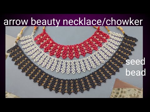 How to make seed bead arrow beauty full neck necklace, chowker, diy jewlery